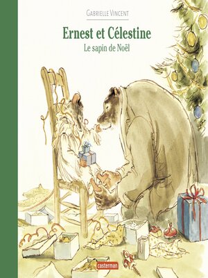 cover image of Ernest et Célestine--Le sapin de Noël